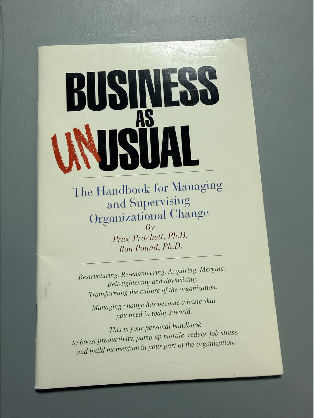 Business as Unusual Managing Supervising Organizational Change Pritchett PB Book